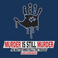 Murder Is Still Murder No Matter Who Pulls The Trigger Infant Baby Jersey Bodysuit