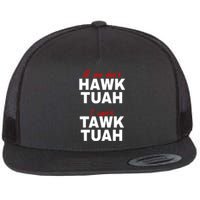 Meme If She DonT Hawk Tush I WonT Tawk Tuah Gift Flat Bill Trucker Hat