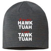 Meme If She DonT Hawk Tush I WonT Tawk Tuah Gift Sustainable Beanie