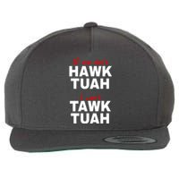 Meme If She DonT Hawk Tush I WonT Tawk Tuah Gift Wool Snapback Cap