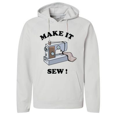 Make It Sew Funny Sewing Machine Joke Performance Fleece Hoodie