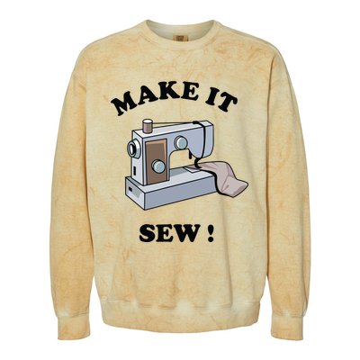 Make It Sew Funny Sewing Machine Joke Colorblast Crewneck Sweatshirt