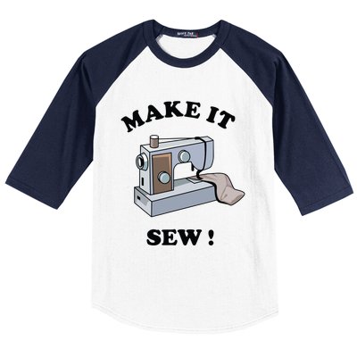 Make It Sew Funny Sewing Machine Joke Baseball Sleeve Shirt