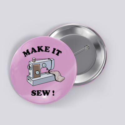 Make It Sew Funny Sewing Machine Joke Button