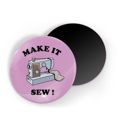 Make It Sew Funny Sewing Machine Joke Magnet