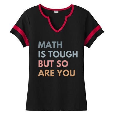 Math Is So Touch But You Are Ladies Halftime Notch Neck Tee