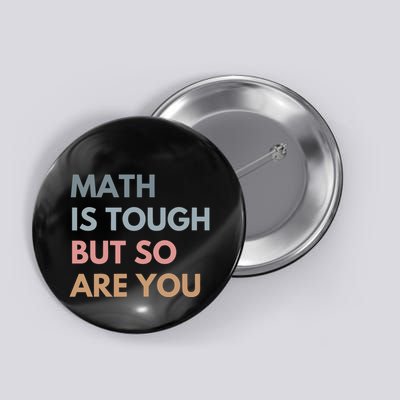 Math Is So Touch But You Are Button