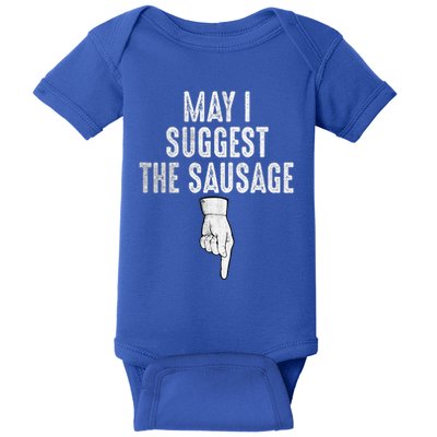 May I Suggest The Sausage Baby Bodysuit