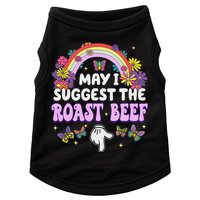 May I Suggest The Roast Beef Embarrassing Doggie Tank