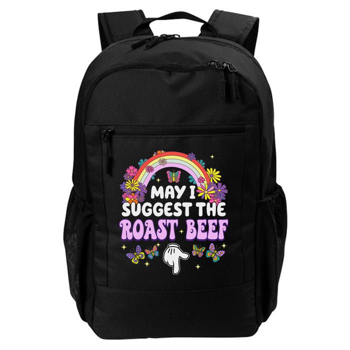 May I Suggest The Roast Beef Embarrassing Backpack