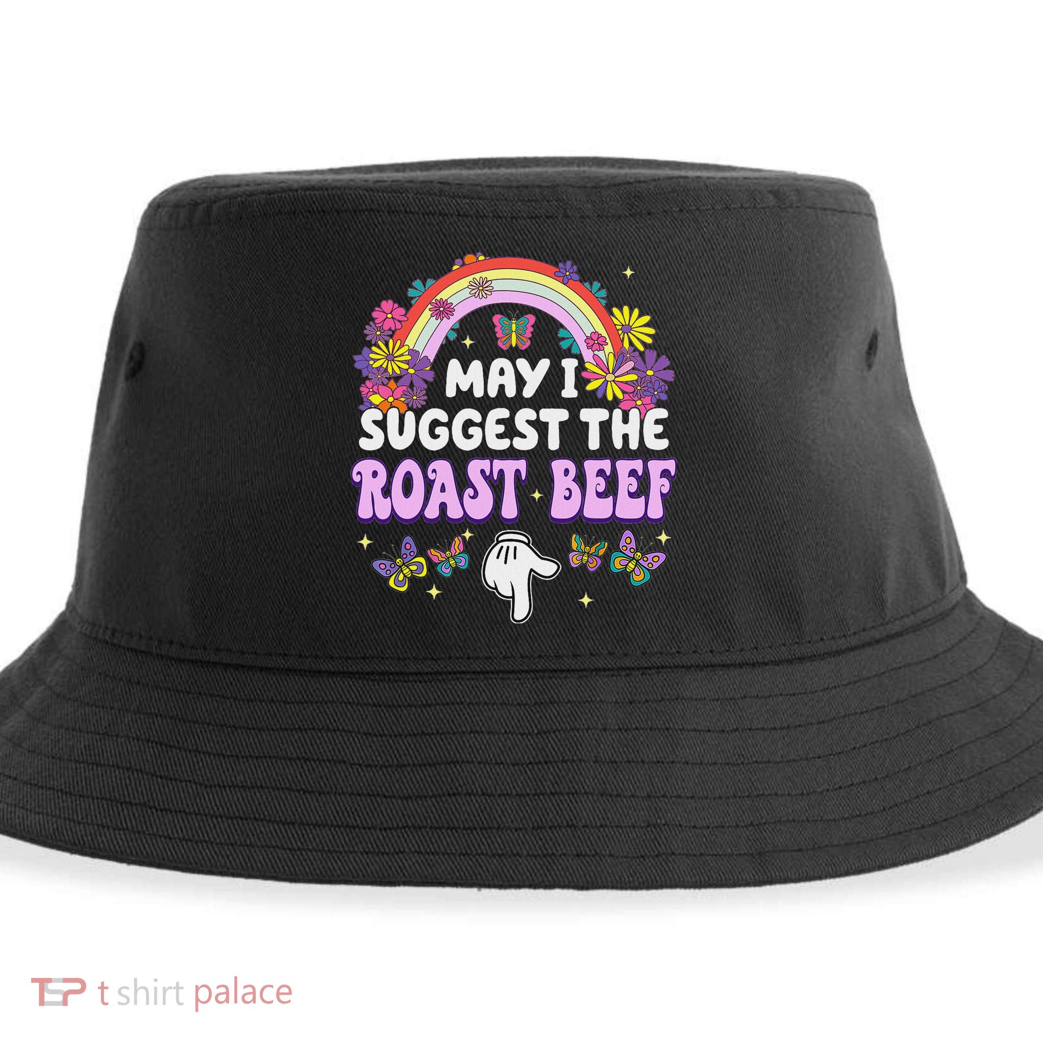 May I Suggest The Roast Beef Embarrassing Sustainable Bucket Hat