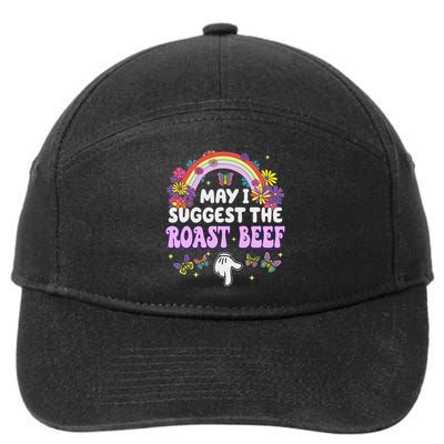 May I Suggest The Roast Beef Embarrassing 7-Panel Snapback Hat