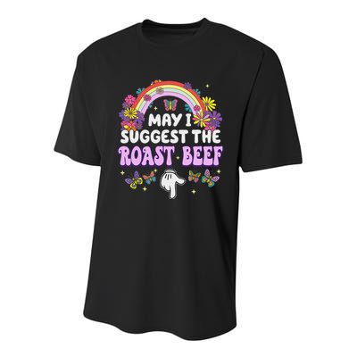 May I Suggest The Roast Beef Embarrassing Youth Performance Sprint T-Shirt