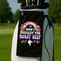 May I Suggest The Roast Beef Embarrassing Golf Towel