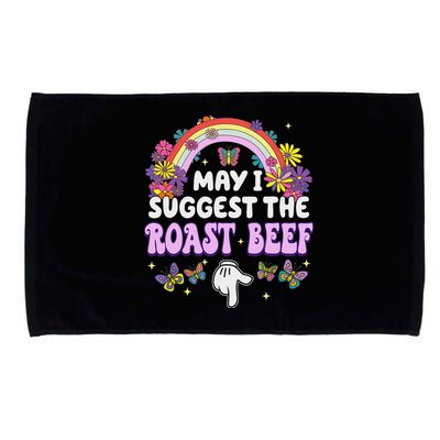 May I Suggest The Roast Beef Embarrassing Microfiber Hand Towel