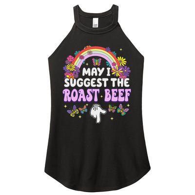 May I Suggest The Roast Beef Embarrassing Women's Perfect Tri Rocker Tank