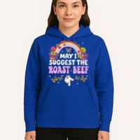 May I Suggest The Roast Beef Embarrassing Hoodie