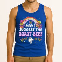May I Suggest The Roast Beef Embarrassing Tank Top