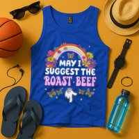 May I Suggest The Roast Beef Embarrassing Tank Top