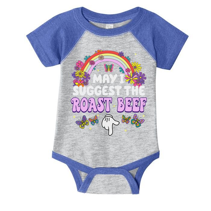 May I Suggest The Roast Beef Embarrassing Infant Baby Jersey Bodysuit
