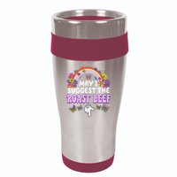 May I Suggest The Roast Beef Embarrassing 16oz Travel Tumbler