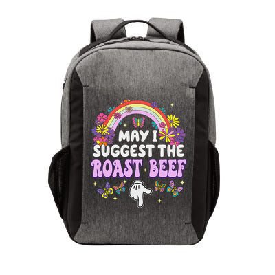 May I Suggest The Roast Beef Embarrassing Vector Backpack