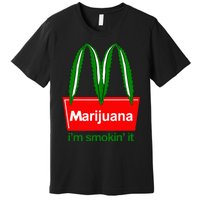 Marijuana IM Smokin It Funny Quote Premium T-Shirt