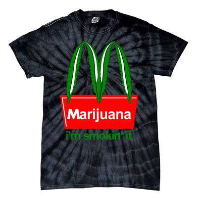 Marijuana IM Smokin It Funny Quote Tie-Dye T-Shirt