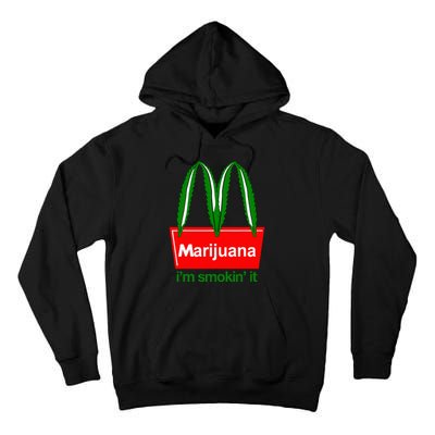 Marijuana IM Smokin It Funny Quote Tall Hoodie