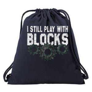 Mechanic I Still Play With Blocks Funny Drawstring Bag