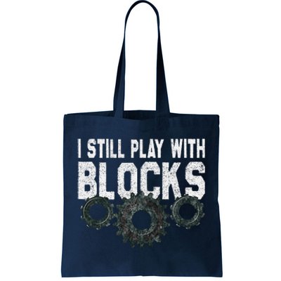 Mechanic I Still Play With Blocks Funny Tote Bag