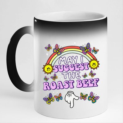 May I Suggest The Roast Beef Funny Embarrassing Adult Humor Gift 11oz Black Color Changing Mug