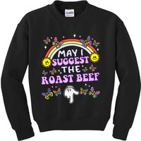 May I Suggest The Roast Beef Funny Embarrassing Adult Humor Gift Kids Sweatshirt