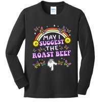 May I Suggest The Roast Beef Funny Embarrassing Adult Humor Gift Kids Long Sleeve Shirt