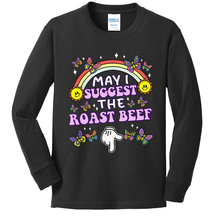 May I Suggest The Roast Beef Funny Embarrassing Adult Humor Gift Kids Long Sleeve Shirt