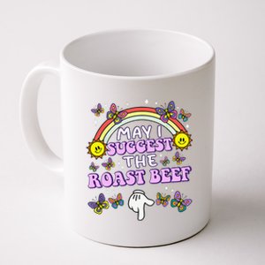 May I Suggest The Roast Beef Funny Embarrassing Adult Humor Gift Coffee Mug