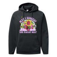 May I Suggest The Roast Beef Funny Embarrassing Adult Humor Performance Fleece Hoodie