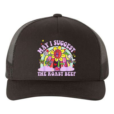 May I Suggest The Roast Beef Funny Embarrassing Adult Humor Yupoong Adult 5-Panel Trucker Hat