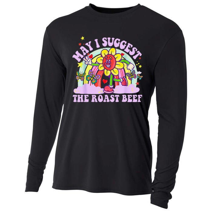 May I Suggest The Roast Beef Funny Embarrassing Adult Humor Cooling Performance Long Sleeve Crew