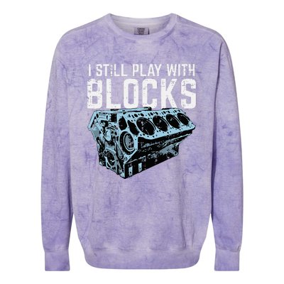 Mechanic I Still Play With Blocks Funny Car Engine Colorblast Crewneck Sweatshirt