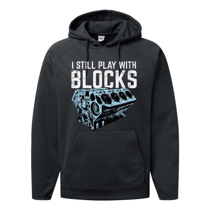 Mechanic I Still Play With Blocks Funny Car Engine Performance Fleece Hoodie