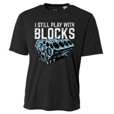 Mechanic I Still Play With Blocks Funny Car Engine Cooling Performance Crew T-Shirt