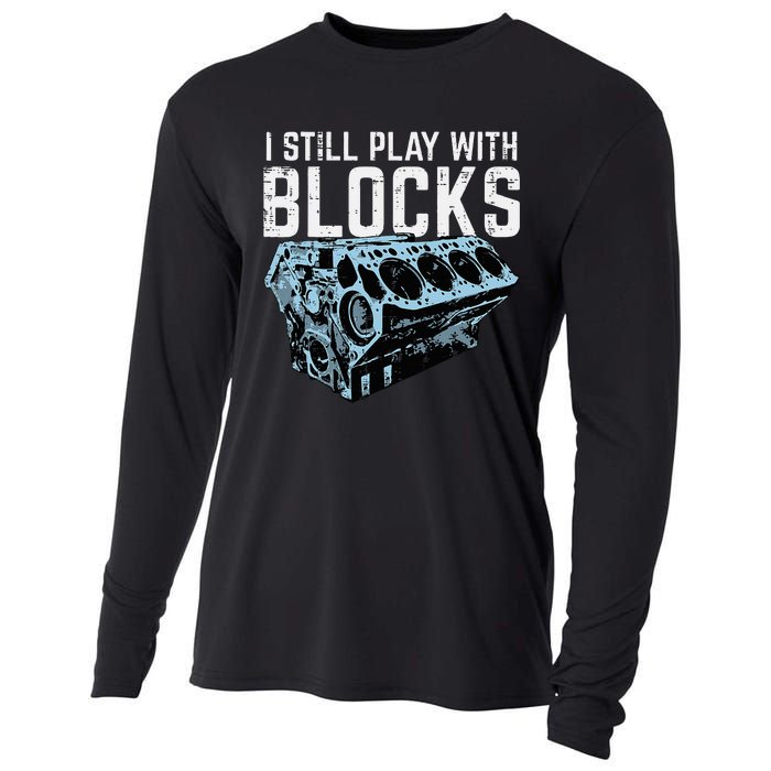 Mechanic I Still Play With Blocks Funny Car Engine Cooling Performance Long Sleeve Crew