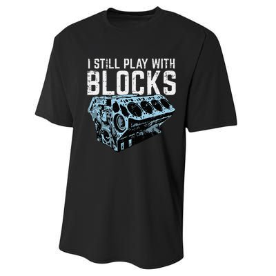 Mechanic I Still Play With Blocks Funny Car Engine Performance Sprint T-Shirt