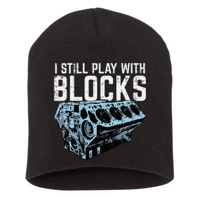 Mechanic I Still Play With Blocks Funny Car Engine Short Acrylic Beanie