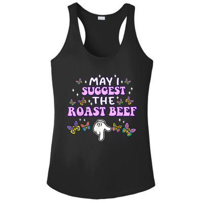May I Suggest The Roast Beef Funny Embarrassing Adult Humor Ladies PosiCharge Competitor Racerback Tank
