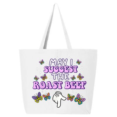 May I Suggest The Roast Beef Funny Embarrassing Adult Humor 25L Jumbo Tote