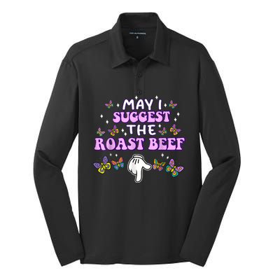 May I Suggest The Roast Beef Funny Embarrassing Adult Humor Silk Touch Performance Long Sleeve Polo