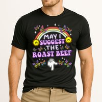 May I Suggest The Roast Beef Funny Embarrassing Performance Shirt