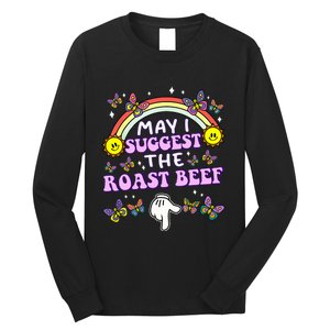 May I Suggest The Roast Beef Funny Embarrassing Long Sleeve Shirt